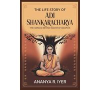 THE LIFE STORY OF ADI SHANKARACHARYA