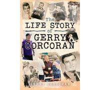 The Life Story of Gerry Corcoran