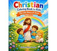 The Life Story of Jesus Coloring Book for Ages 3-7