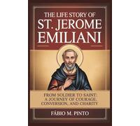 THE LIFE STORY OF ST. JEROME EMILIANI