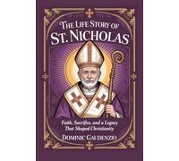 THE LIFE STORY OF ST. NICHOLAS