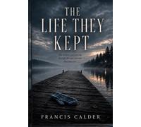 The Life They Kept