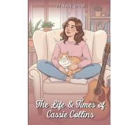 The Life & Times of Cassie Collins