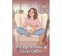 The Life & Times of Cassie Collins