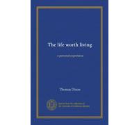 The life worth living: a personal experience