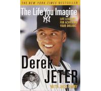 Derek Jeter The Life You Imagine (Tascabile)