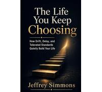 The Life You Keep Choosing