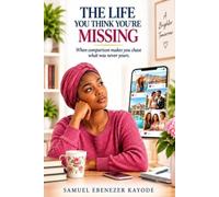 THE LIFE YOU THINK YOU’RE MISSING: When comparison makes you chase what was never yours.