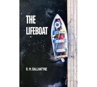 The Lifeboat: Adventures in Storm and Rescue
