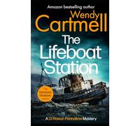 The Lifeboat Station: A DI Rowan Penhallow Mystery
