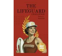 The Lifeguard Challenge Series 3: Master - Fun Lifeguard Training & Team-Building Challenges