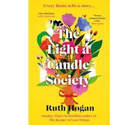The Light a Candle Society: The joyful, warm and utterly uplifting book club read for 2026 from Sunday Times bestseller and author of The Keeper of Lost Things, Ruth Hogan