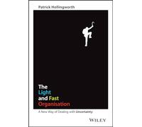 Patrick Hollingworth The Light and Fast Organisation (Tascabile)