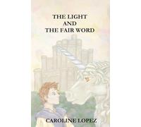 The Light and the Fair Word