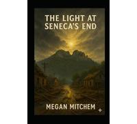 The Light at Seneca's End