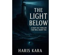 The Light Below: A Novel of Mystery, Horror, and the Aegean Deep