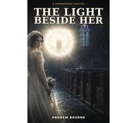 The Light Beside Her