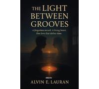 The Light Between Grooves