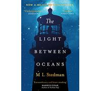 The Light Between Oceans: The emotional, must-read Sunday Times bestselling historical novel