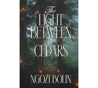 The Light Between the Cedars