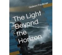The Light Beyond the Horizon