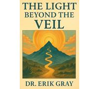 The Light Beyond the Veil