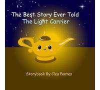 The Light Carrier: Storybook