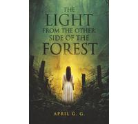 The Light from the Other Side of the Forest