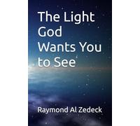 The Light God Wants You to See