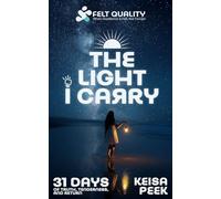 The Light I Carry: 31 Days of Truth, Tenderness, and Return