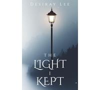 The Light I Kept: Poems from Loss, Love, and Becoming
