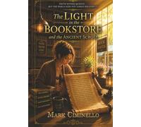 The Light in the Bookstore: and the Ancient Scroll