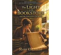 The Light in the Bookstore: and the Ancient Scroll