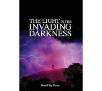 The Light in the Invading Darkness