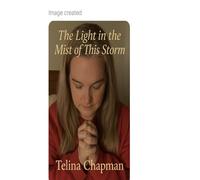 The Light in the midst of this storm