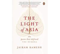 The Light of Asia: The Poem That Defined the Buddha