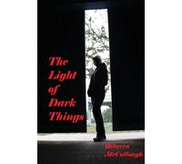 The Light of Dark Things