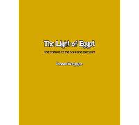 The Light of Egypt; Or, The Science of the Soul and the Stars