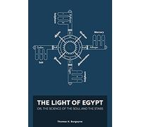 Thomas Burgoyne The Light of Egypt; Or, the Science of the Soul and (Tascabile)