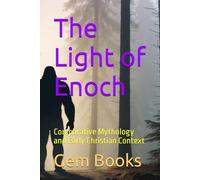 The Light of Enoch: Comparative Mythology and Early Christian Context