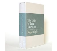 The Light of Pure Knowing: Thirty Meditations on the Essence of Non-Duality