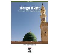 The Light of Sight: Translation of Nūr al-'Uyūn - Biography of the Prophet