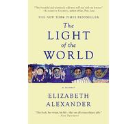 The Light of the World: A Memoir (Pulitzer Prize in Letters: Biography Finalist)