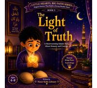 The Light of Truth: A Heartwarming Islamic Story About Honesty and Courage