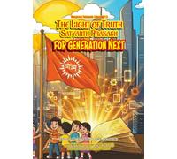 The Light of Truth For Generation Next
