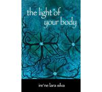 The Light of Your Body: Stories