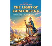 The Light of Zarathustra: Stories from the Zoroastrian Faith