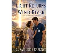 The Light Returns to Wind River: A Wind River Time-travel Romance