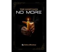 The Light Says No More
