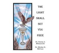 The Light Shall Set You Free